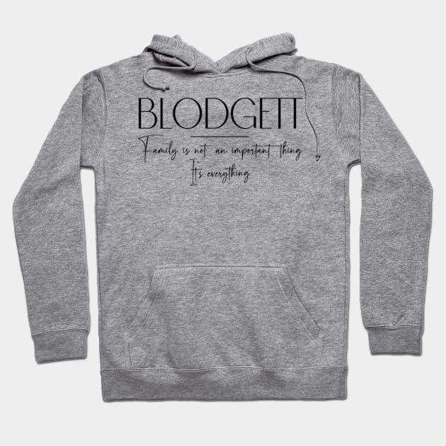 Blodgett Family, Blodgett Name, Blodgett Middle Name Hoodie by Rashmicheal